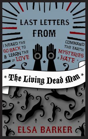 Book cover of Last Letters from the Living Dead Man