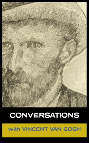 Cover of the book Conversations With Van Gogh by Annekatrin Puhle Ph.D
