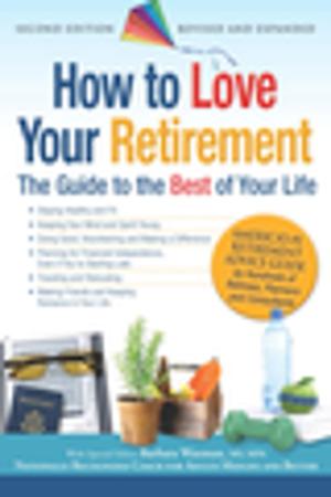 Cover of the book How to Love Your Retirement by Mark W. Bernstein, Yadin Kaufmann