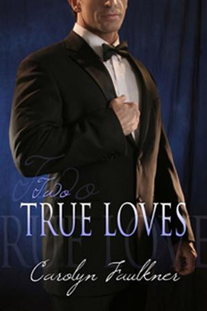 Cover of the book Two True Loves by Joannie Kay