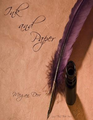 Cover of the book Ink & Paper by Megan Derr