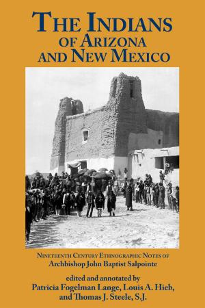 Cover of the book The Indians of Arizona and New Mexico by Don Bullis
