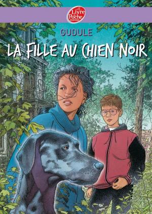 Cover of the book La fille au chien noir by Gudule, Philippe Jozelon