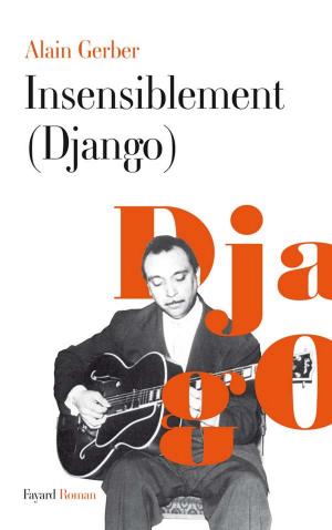 Cover of the book Insensiblement (Django) by Hélène Carrère d'Encausse