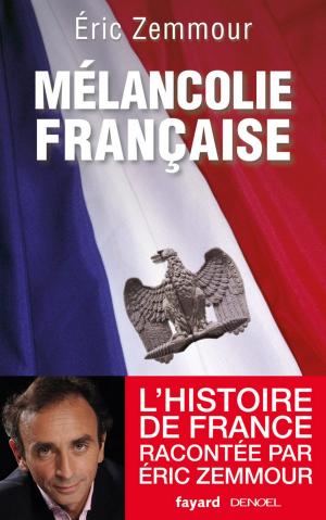 Cover of the book Mélancolie française by Janine Boissard
