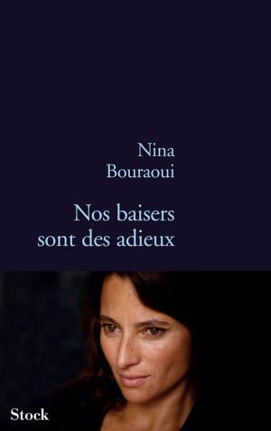 Cover of the book Nos baisers sont des adieux by Philippe Claudel