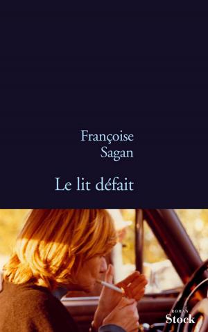 Cover of the book Le lit défait by Florence Noiville