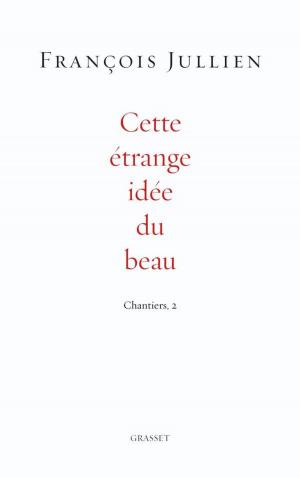 Cover of the book Cette étrange idée du beau by Jean Giraudoux