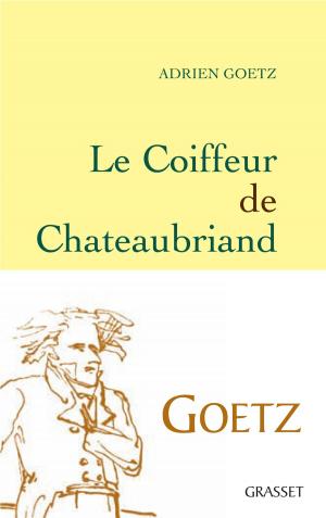 Cover of the book Le Coiffeur de Chateaubriand by Gérard Guégan