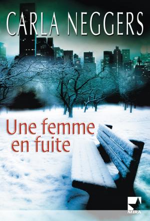 Book cover of Une femme en fuite (Mira)