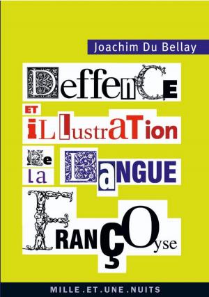 Cover of the book La Deffence et illustration de la langue françoyse by Renaud Camus
