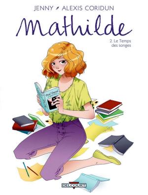 Cover of the book Mathilde T02 by Nicolas Jarry, Benoît Rivière, Guillaume Tavernier