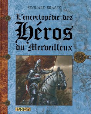 Cover of the book L'encyclopédie des héros du merveilleux by SUSHISHOP