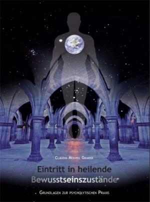 Cover of the book Eintritt in heilende Bewusstseinszustände by Markus Berger