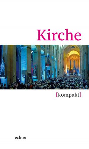 Cover of the book Kirche kompakt by Erich Garhammer, Erich Garhammer