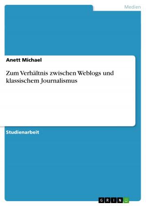 Cover of the book Zum Verhältnis zwischen Weblogs und klassischem Journalismus by André Lohde