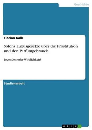 Cover of the book Solons Luxusgesetze über die Prostitution und den Parfümgebrauch by Esther Kaiser