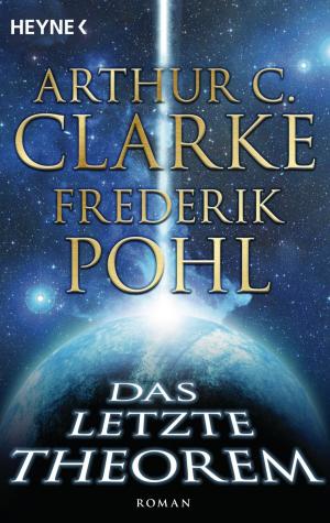 Cover of the book Das letzte Theorem by Arthur C. Clarke
