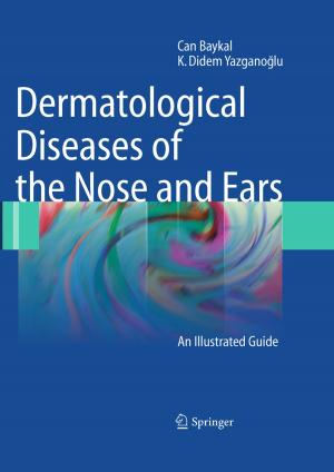 Cover of the book Dermatological Diseases of the Nose and Ears by Dirk Schreiber, Reiner Clement