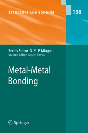 Cover of the book Metal-Metal Bonding by C. Andre, M. Spehl-Robberecht, F.-E. Avni, F. Brunelle, L. Cadier, J.-Y. Cohen, A. Couture, P. Devred, M. Dewald, D. Eurin, J.-L. Ferran, L. Garel, G. Lalande, D. Lallemand, B. Le Bihan, P. Le Dosseur, J. Leclere, J.-P. Montagne, S. Neuenschwander, D. Pariente, J. Poncin