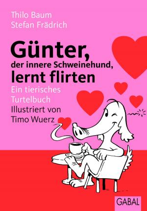 Cover of the book Günter, der innere Schweinehund, lernt flirten by Madame Missou