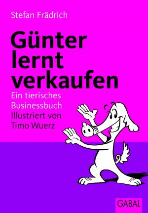 Cover of the book Günter lernt verkaufen by Stefan Frädrich