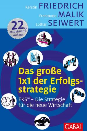 Cover of the book Das große 1x1 der Erfolgsstrategie by Cristián Gálvez