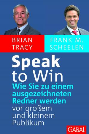 Cover of the book Speak to win by Eberhard G. Fehlau