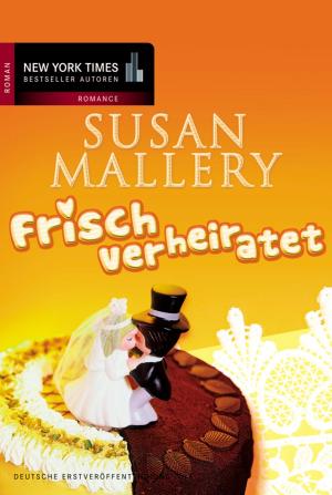 Cover of the book Frisch verheiratet by Julia Justiss