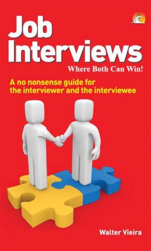 Cover of the book Job Interviews - A no nonsense guide for the interviewer and the interviewee by PROF.A.P.SHARMA