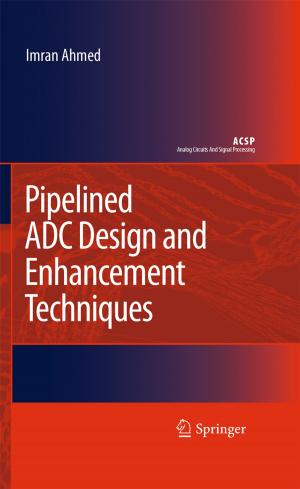 Cover of the book Pipelined ADC Design and Enhancement Techniques by Stephen Munzer