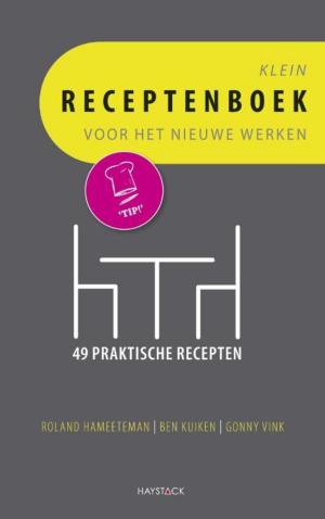 Cover of the book Klein receptenboek voor het nieuwe werken by Richard Engelfriet