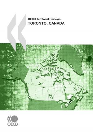 Cover of the book OECD Territorial Reviews: Toronto, Canada 2009 by Collective