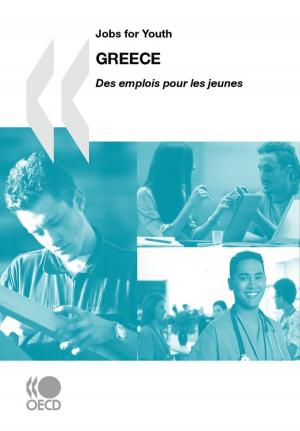 Cover of the book Jobs for Youth/Des emplois pour les jeunes: Greece 2010 by Collectif