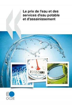 Cover of the book Le prix de l'eau et des services d'eau potable et d'assainissement by Collectif