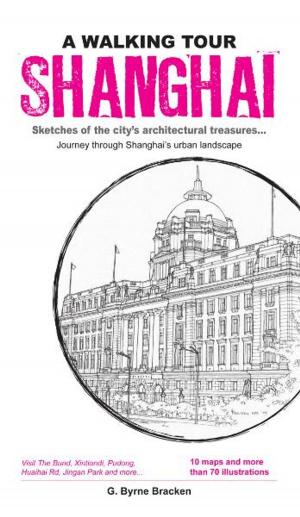 Cover of the book A Walking Tour Shanghai by Meira Chand