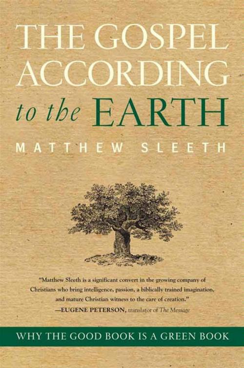 Cover of the book The Gospel According to the Earth by Matthew Sleeth, HarperOne