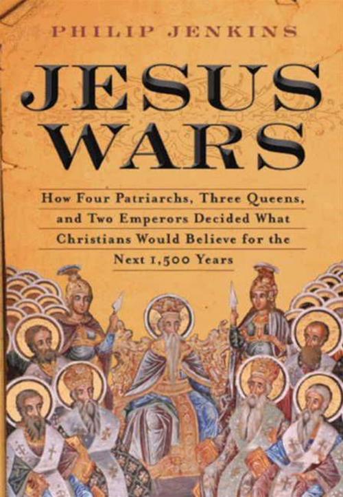 Cover of the book Jesus Wars by John Philip Jenkins, HarperOne