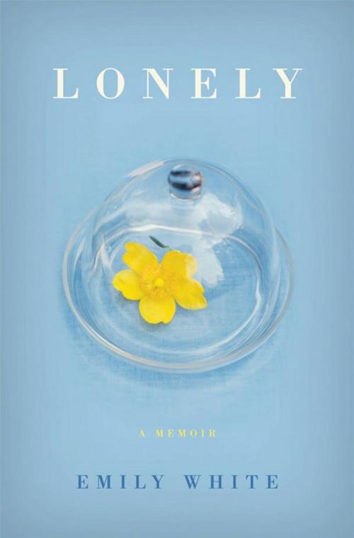 Cover of the book Lonely by Emily White, HarperCollins e-books