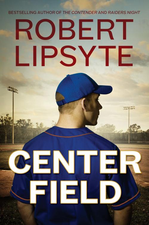 Cover of the book Center Field by Robert Lipsyte, HarperTeen
