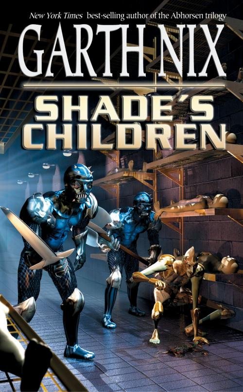 Cover of the book Shade's Children by Garth Nix, HarperTeen