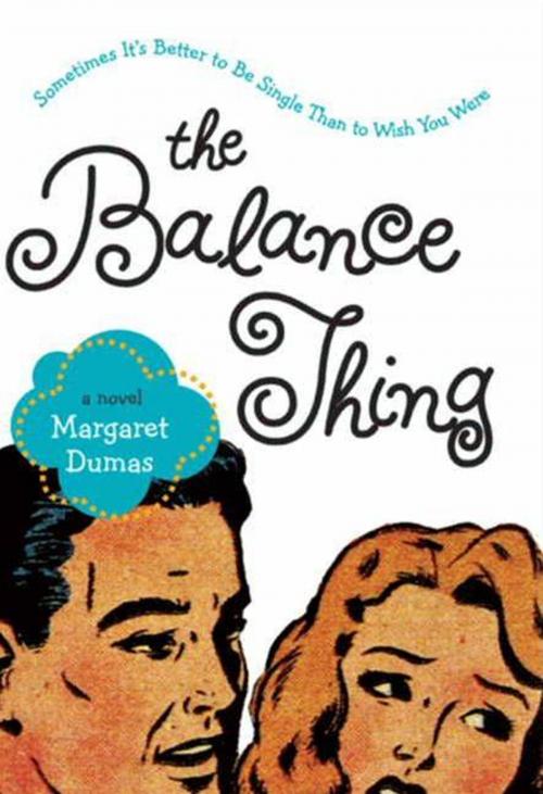 Cover of the book The Balance Thing by Margaret Dumas, HarperCollins e-books