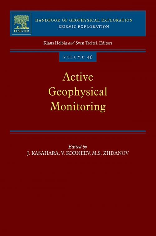 Cover of the book Active Geophysical Monitoring by Junzo Kasahara, Valeri Korneev, Michael S. Zhdanov, Elsevier Science