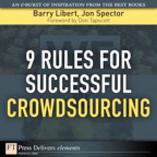 Cover of the book 9 Rules for Successful Crowdsourcing by Barry Libert, Jon Spector, Pearson Education