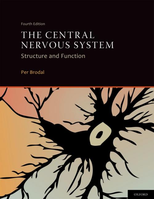 Cover of the book The Central Nervous System by Per Brodal, Oxford University Press