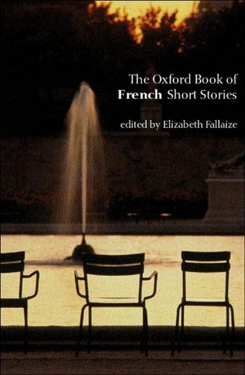 Cover of the book The Oxford Book of French Short Stories by , OUP Oxford