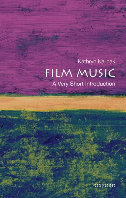 Cover of the book Film Music: A Very Short Introduction by Kathryn Kalinak, Oxford University Press