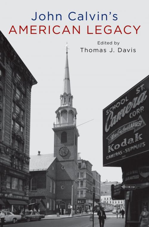 Cover of the book John Calvin's American Legacy by Thomas Davis, Oxford University Press