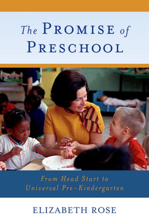 Cover of the book The Promise of Preschool by Elizabeth Rose, Oxford University Press
