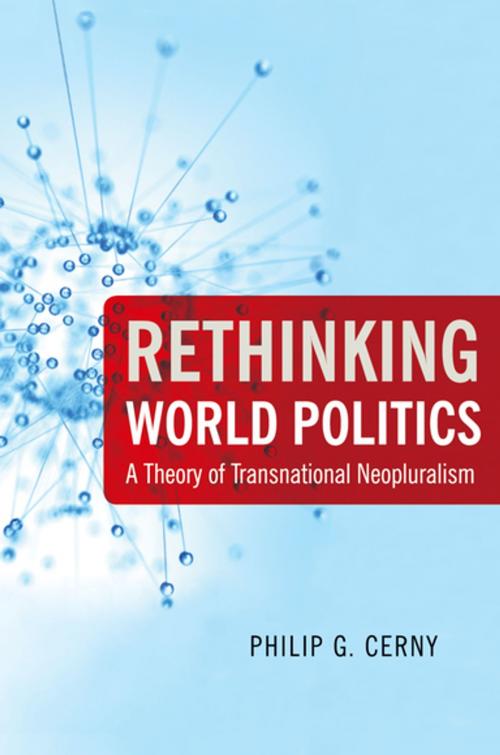 Cover of the book Rethinking World Politics by Philip G. Cerny, Oxford University Press